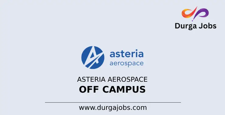 Asteria Aerospace Off Campus 2024