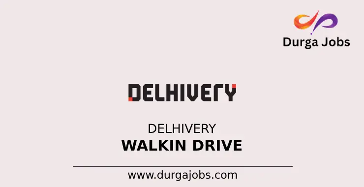 Delhivery Walkin Drive 2024