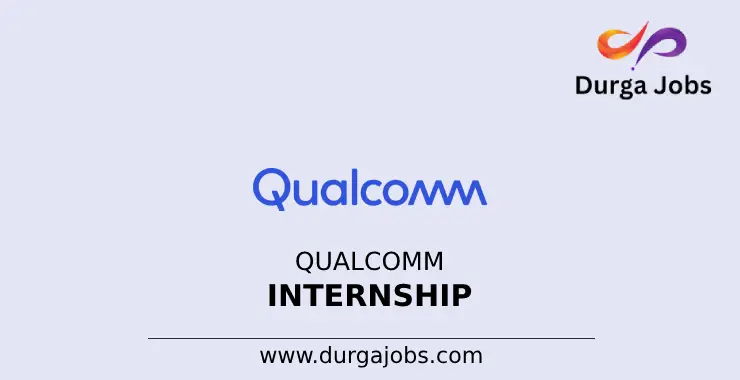 Qualcomm Internship 2024