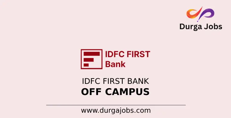 IDFC First Bank Off Campus 2024