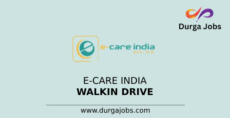 e-care India walkin drive